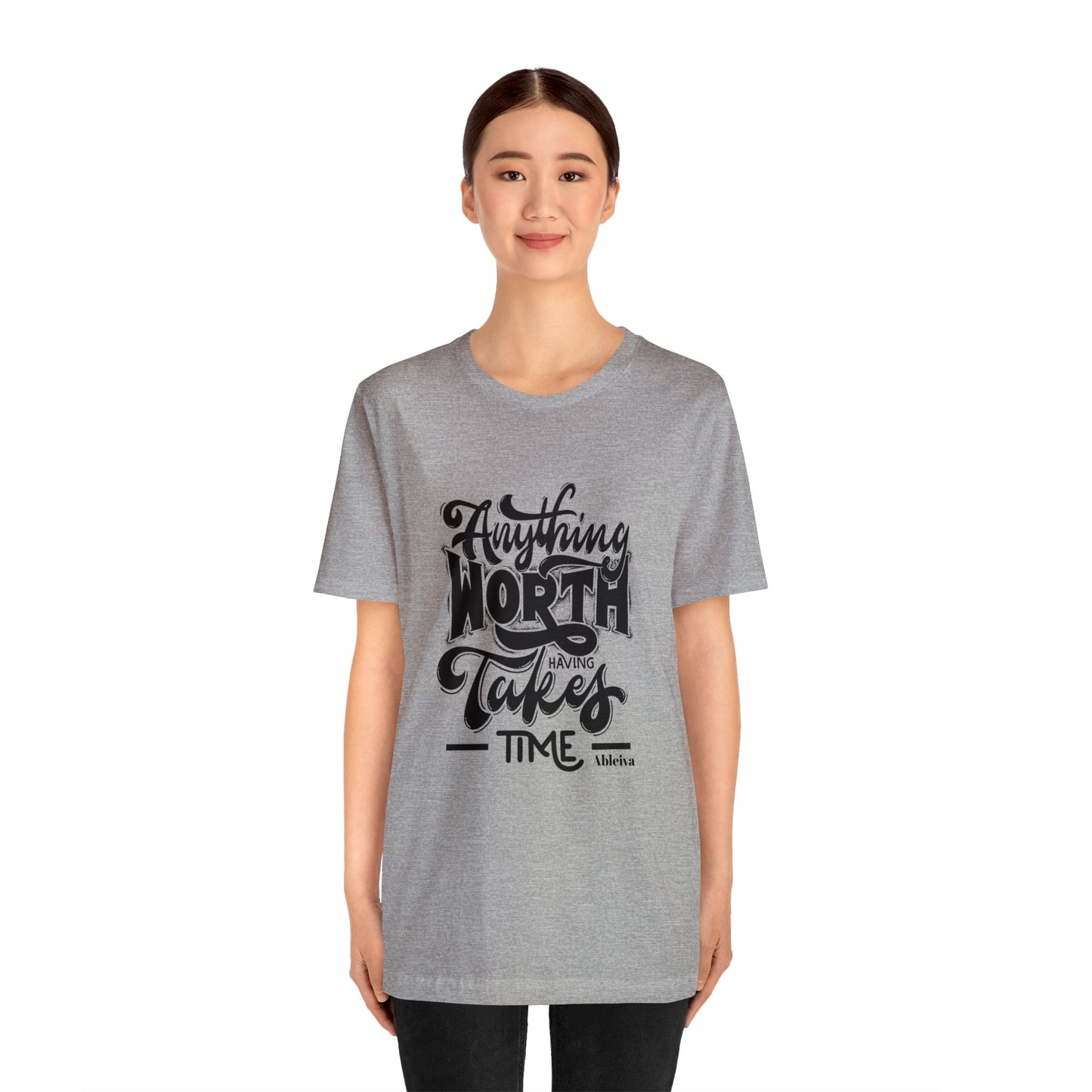 Ableiva - Anything Worth Having -  Unisex Heavy Cotton Tee