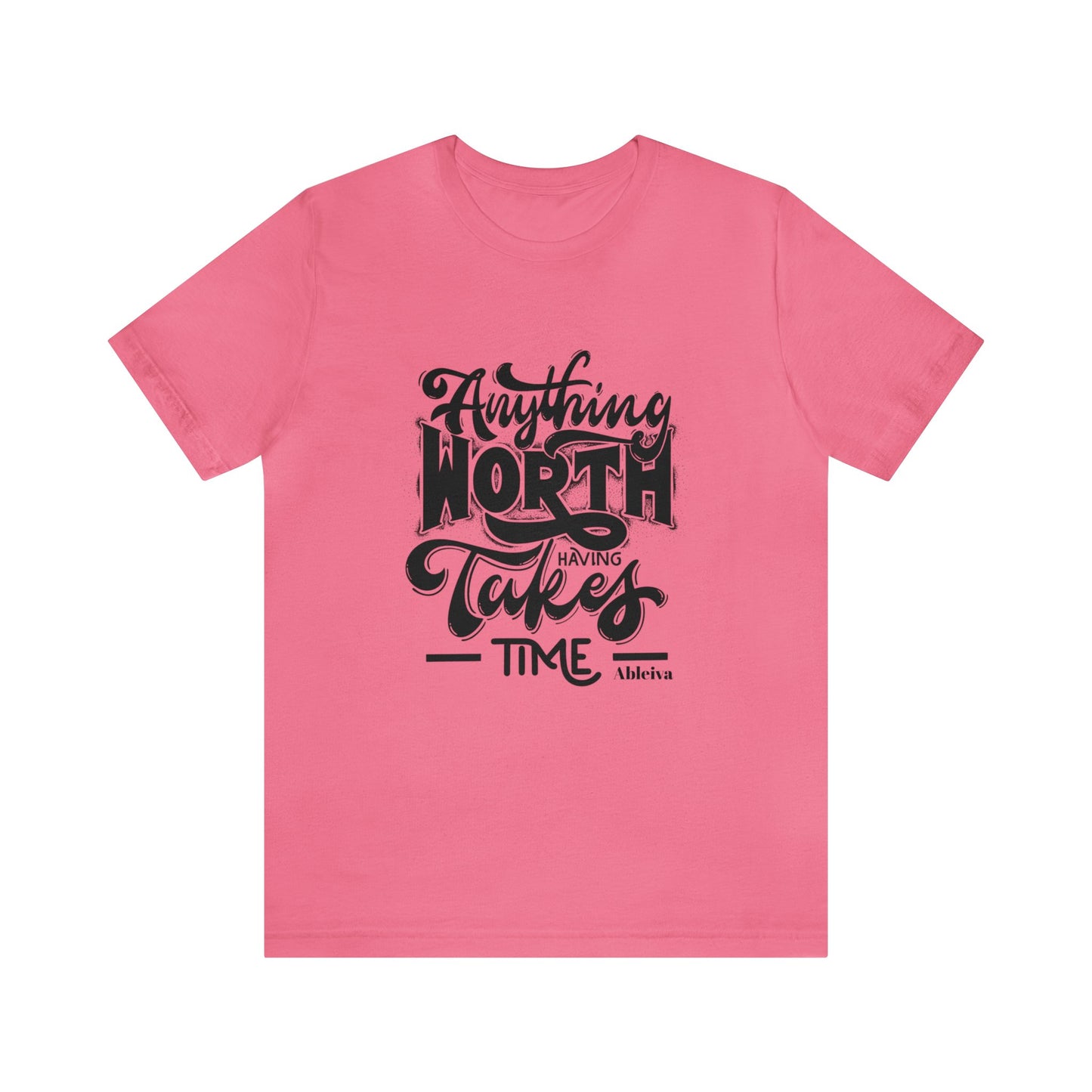 Ableiva - Anything Worth Having -  Unisex Heavy Cotton Tee