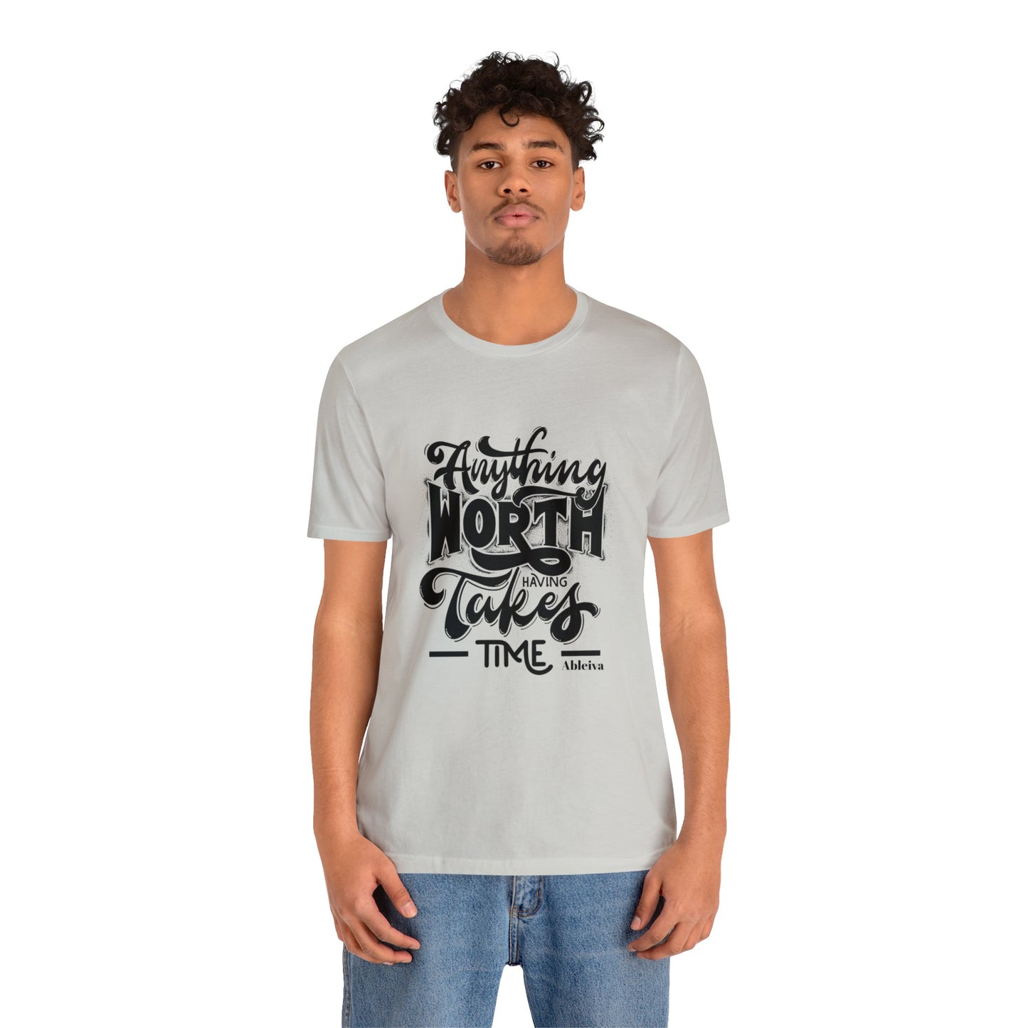 Ableiva - Anything Worth Having -  Unisex Heavy Cotton Tee